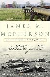 Hallowed Ground : A Walk at Gettysburg (Crown Journeys)