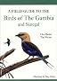 A Field Guide to Birds of the Gambia And Senegal