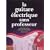 La guitare �lectrique sans professeur