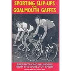 Sporting Slip-ups and Goalmouth Gaffes