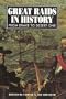 Great Raids in History: From Drake to Desert One