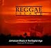Reggae Island: Jamaican Music in the Digital Age
