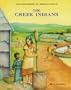 The Creek (Indian Jrs.) (Z) (Junior Library of American Indians)