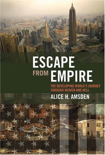 Escape from Empire: The Developing World's Journey through Heaven and Hell under Globalization in The Books Store
