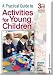 A Practical Guide to Activities for Young Children 3rd Edition (A Practical Guide to)