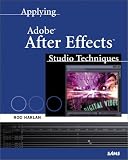 Applying Adobe(R) After Effects Studio Techniques