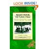 Night Train to Turkistan: Modern Adventures Along China's Ancient Silk Road (Traveler)
