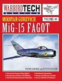 MiG-15 Fagot: Volume 40 (WarbirdTech)