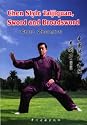 Chen Style Taijiquan, Sword and Broadsword