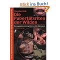 Die Pubert�tsriten der Wilden