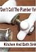 Don't Call The Plumber Yet!  (Kitchen and Bath Sink)