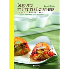 Biscuits et petites bouch�es : 80 recettes sucr�es et sal�es