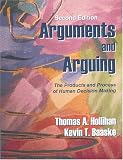 Arguments and Arguing: The Products and Process of Human Decision Making, Second Edition
