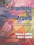 Arguments and Arguing: The Products and Process of Human Decision Making, Second Edition