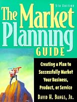 The Market Planning Guide: Gaining and Maintaining the Competitive Edge