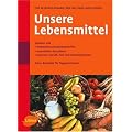 Unsere Lebensmittel: Vitamine - Mineralstoffe - essentielle Fetts�uren