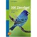 300 Zierv�gel. Taschenatlas: Kennen und pflegen