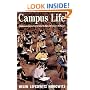 Campus Life: Undergraduate Cultures from the End of the Eighteenth Century to the Present