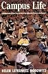 Campus Life: Undergraduate Cultures from the End of the Eighteenth Century to the Present
