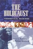 The Holocaust : theoretical readings