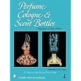 Perfume, Cologne, And Scent Bottles by  Jacquelyne North