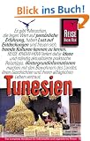 Tunesien. Das komplette Reisehandbuch f�r den beliebtesten Staat des Maghreb mit Djerba