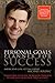 Personal Goals Planner for Success: Transform Your Life from Slow Progress to Fast Success Within Only 60-days!