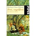Frei, vogelfrei. Ein S�dstaaten- Roman.