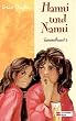Hanni und Nanni Sammelband 3. Hanni und Nanni suchen Gespenster, Hanni und Nanni in tausend N�ten, Hanni und Nanni gro� in Form