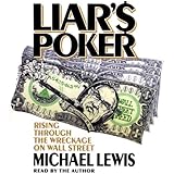 Liar's Poker: Rising Through the Wreckage on Wall Street
