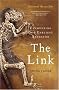 The Link: Uncovering Our Earliest Ancestor