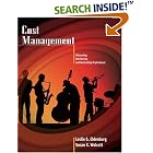 Click here to buy Cost Management: Measuring, Monitoring, and Motivating Performance (Management Accounting) by  Leslie G. Eldenburg and Susan K. Wolcott.
