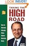 Taking The High Road: How To Succeed Ethically When Others Bend the Rules