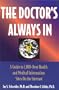 The Doctor's Always in: A Guide to 1,100+ Best Health and Medical Information Sites on the Internet