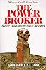 The Power Broker: Robert Moses and the Fall of New York (Urban studies & biography)
