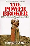 The Power Broker: Robert Moses and the Fall of New York (Vintage)