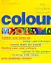 The Complete Book of Colour: Using Colour for Lifestyle, Health and Well-being