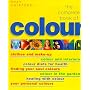 The Complete Book of Colour: Using Colour for Lifestyle, Health and Well-being