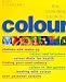 Books : The Complete Book of Colour: Using Colour for Lifestyle, Health and Well-being