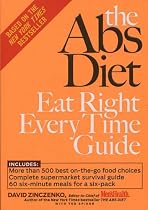 The Abs Diet: Eat Right Every Time Guide