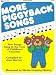 Books : More Piggyback Songs: New Songs Sung to the Tunes of Childhood Favorites