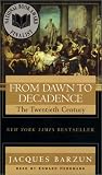 From Dawn to Decadence: 1500 to the Present: 500 Years of Western Cultural Life