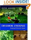 Envisioning Cyberspace: Designing 3D Electronic Spaces