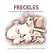 Freckles: The Mystery of the Little White Dog in the Desert (Aspca Henry Bergh Children's Book Awards (Awards))