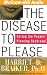 The Disease to Please: Curing the People-Pleasing Syndrome