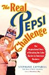 The Real Pepsi Challenge: The Inspirational Story of Breaking the Color Barrier in American Business