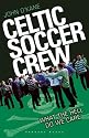 Celtic Soccer Crew