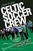 Search : Celtic Soccer Crew