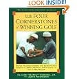 Four Cornerstones of Winning Golf by Butch Harmon, John Andrisiani, and Greg Norman