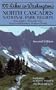 100 Hikes in Washington's North Cascades National Park Region, Second Edition